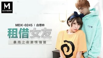 MDX0245 Fucking rental girlfriend on a rainy day