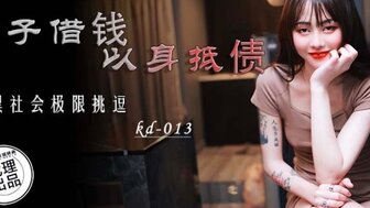KD013 Beautiful girl sex for debt